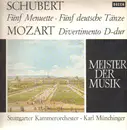LP - F. Schubert / W.A. Mozart - Fünf Menuette, Fünf deutsche Tänze / Divertimento Nr. 11 D-Dur KV 251