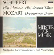 F. Schubert / W.A. Mozart - Fünf Menuette, Fünf deutsche Tänze / Divertimento Nr. 11 D-Dur KV 251