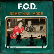 F.O.D. - Something More