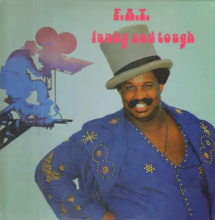 F.A.T. - Funky And Tough
