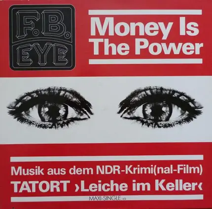 F.B. Eye - The Money Is The Power
