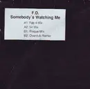 12inch Vinyl Single - F.D. - Somebody's Watching Me