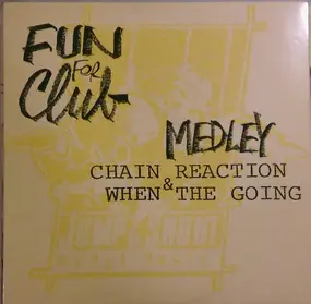 F.F.C. - Chain Reaction & When The Going Medley