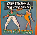 12inch Vinyl Single - F.F.C. - Chain Reaction & When The Going Medley