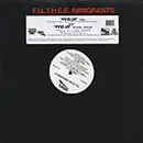 12inch Vinyl Single - F.I.L.T.H.E.E. Immigrants - Find Us