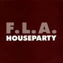 7inch Vinyl Single - F.L.A. - Houseparty