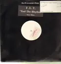 12inch Vinyl Single - F.L.Y. - Feel The Rhythm Remixes