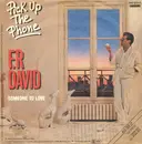 7inch Vinyl Single - F.R David, F.R. David - Pick Up The Phone / Someone To Love