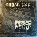 10'' - F.U.B.A.R. / K.S.K. - Cover Your Ears - Yellow Red Splatter Vinyl, Poster