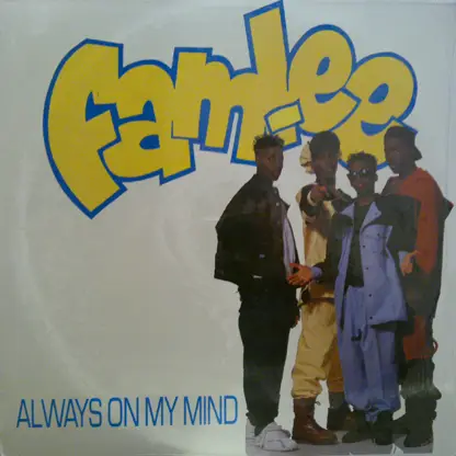 Fam-Lee - Always On My Mind