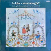 Familie Well - A Johr - Wos Bringt's?