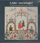 Familie Well - A Johr-wos bringt's