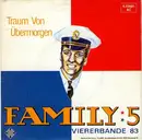 7inch Vinyl Single - Family 5 - Traum Von Übermorgen / Viererbande 83