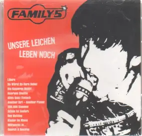 Family 5 - Unsere Leichen Leben Noch