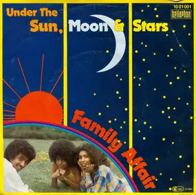 The Family Affair - Under The Sun, Moon & Stars
