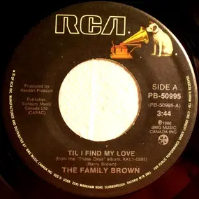 Family Brown - Til I Find My Love