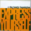 7inch Vinyl Single - Family Foundation - Xpress Yourself