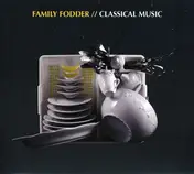 Family Fodder - Classical Music