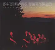 Family of the Year - Goodbye Sunshine Hello Nightime