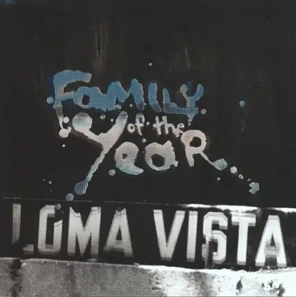 Family Of The Year - Loma Vista