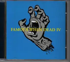 Various Artists - Famous when dead 4