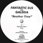 Fantastic DJs vs. Galeria - Another Time