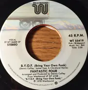 Fantastic Four - B.Y.O.F. (Bring Your Own Funk) / If This Is Love