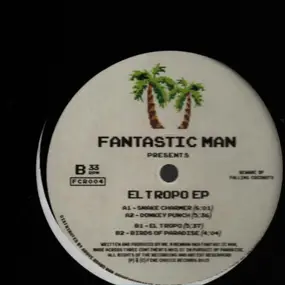 Fantastic Man - El Tropo