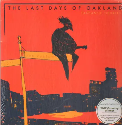 Fantastic Negrito - The Last Days of Oakland