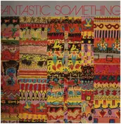 Fantastic Something