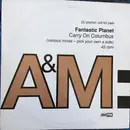 2 x 12inch Vinyl Single - Fantastic Planet - Carry On Columbus - Gatefold