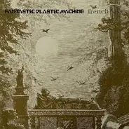 Fantastic Plastic Machine - French Kiss