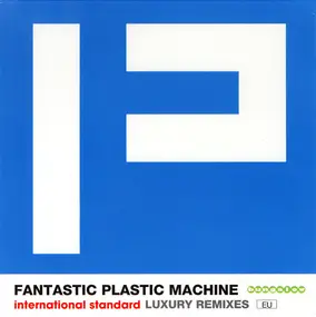 Fantastic Plastic Machine - P International Standard