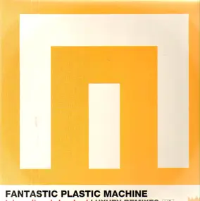 Fantastic Plastic Machine - International Standard: Luxury Mixes US