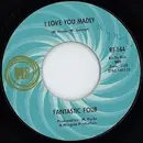 7inch Vinyl Single - Fantastic Four - I Love You Madly