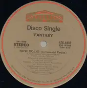 12inch Vinyl Single - Fantasy - You're Too Late