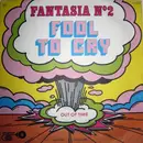 7inch Vinyl Single - Fantasia No. 2 - Fool To Cry / Out Of Time