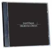 Fantômas - Delirium Cordia