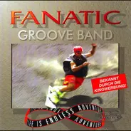Fanatic Groove Band - Life Is Endless Adventure