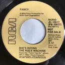 7inch Vinyl Single - Fancy - She's Riding The Rock Machine