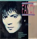 12inch Vinyl Single - Fancy - When Guardian Angels Cry