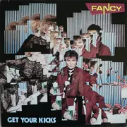 LP - Fancy - Get Your Kicks