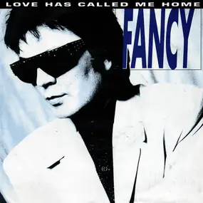 Fancy - Love Has Called Me Home