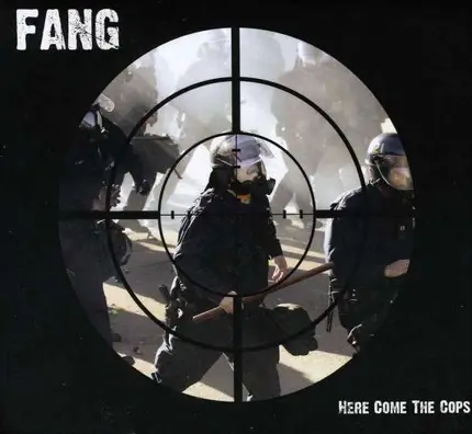 Fang - Here Come The Cops