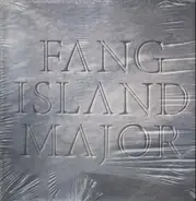 Fang Island - Major