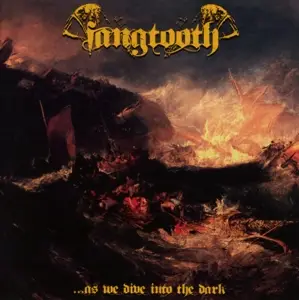 Fangtooth - AS We Dive Into The Dark