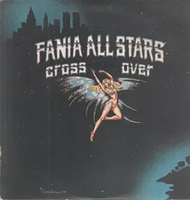 Fania All-Stars - Cross Over