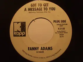 Fanny Adams - Got To Get A Message To You