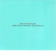 CD - Fannypack - See You Next Tuesday