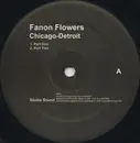 12inch Vinyl Single - Fanon Flowers - Chicago-Detroit